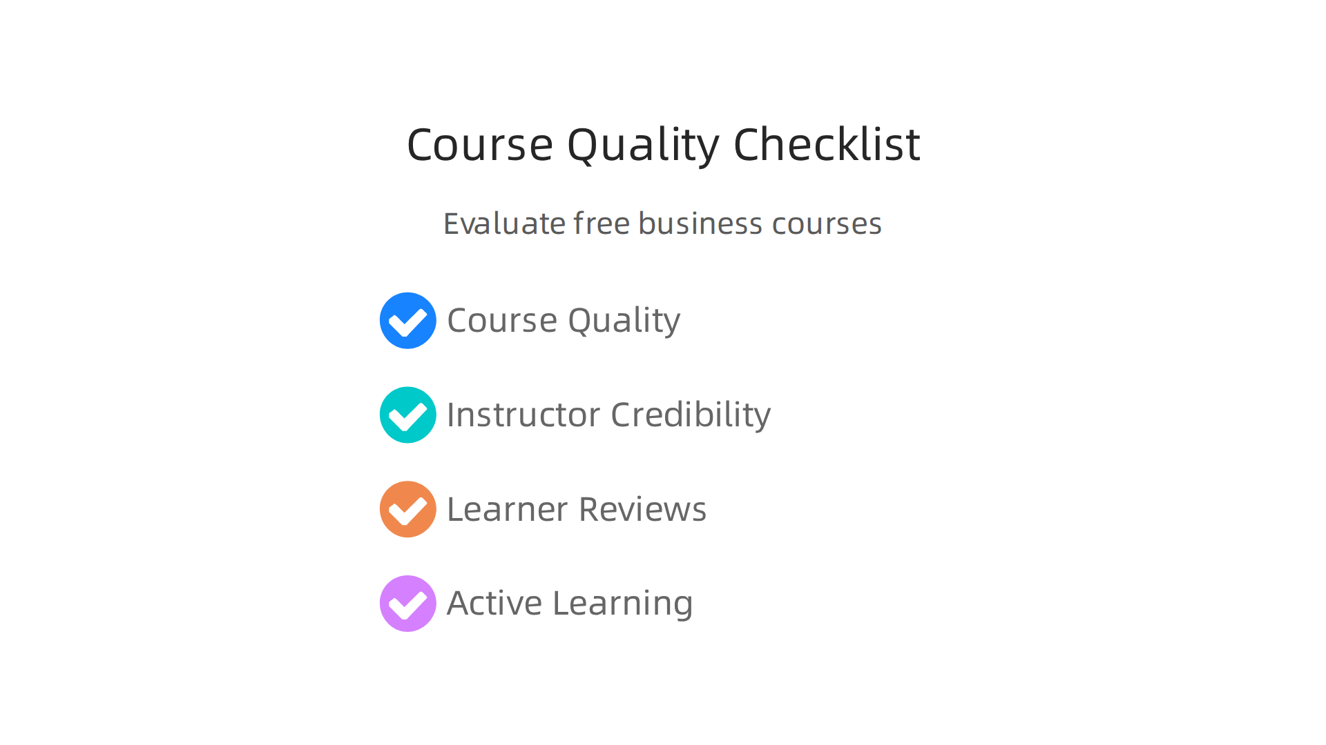 A simple checklist to help evaluate the quality of any free online business course.